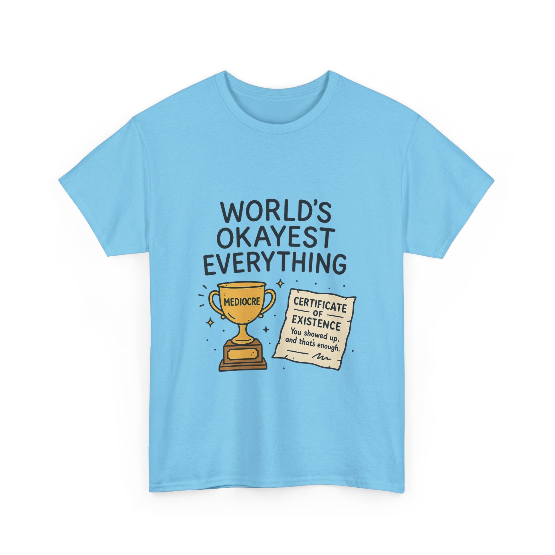 World’s Okayest Everything Funny Unisex Graphic T-Shirt