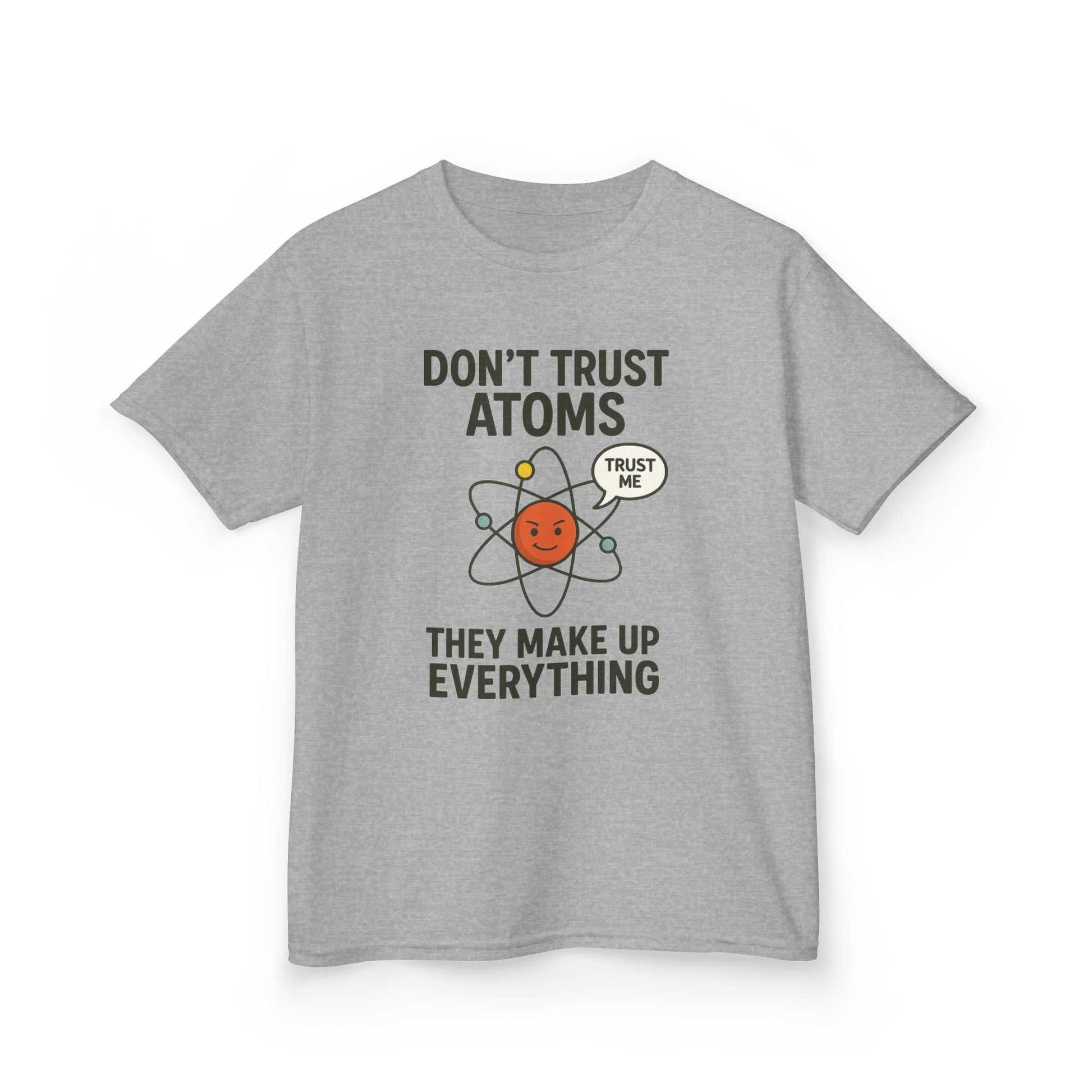 Don’t Trust Atoms – Funny Science T-Shirt for Kids | Unisex Nerdy Cotton Tee