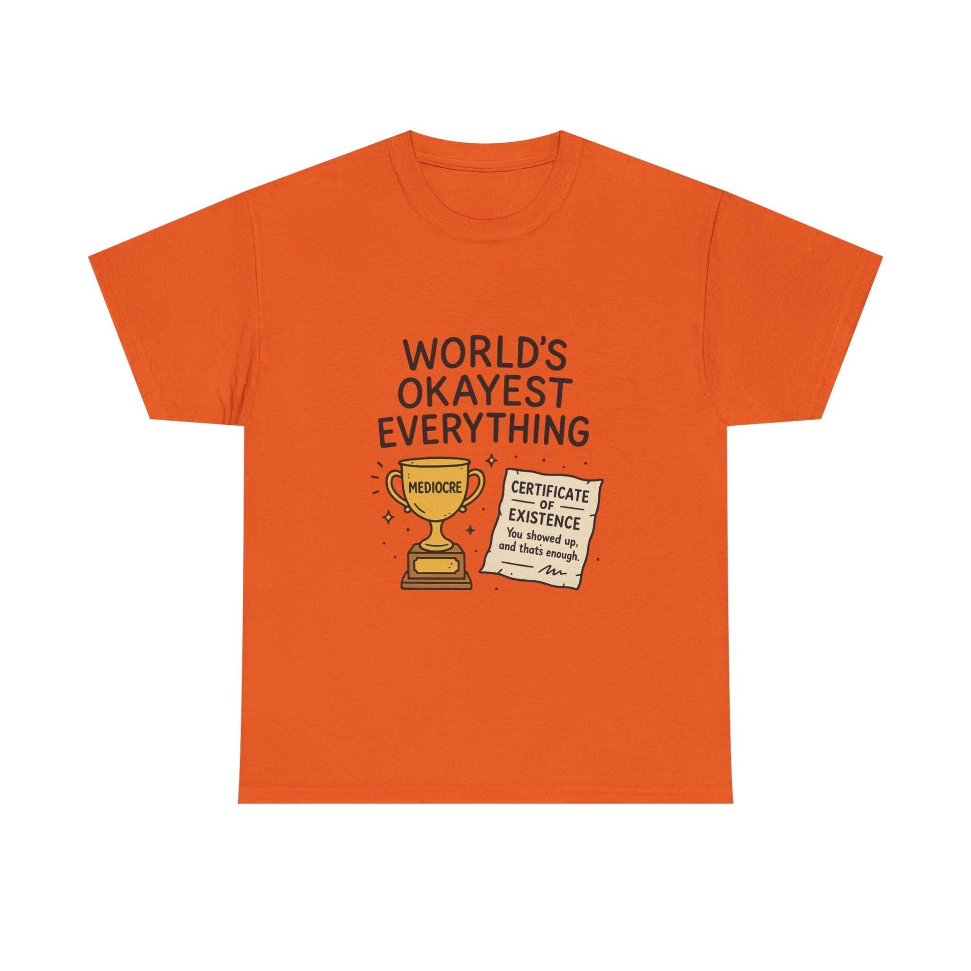 World’s Okayest Everything Funny Unisex Graphic T-Shirt
